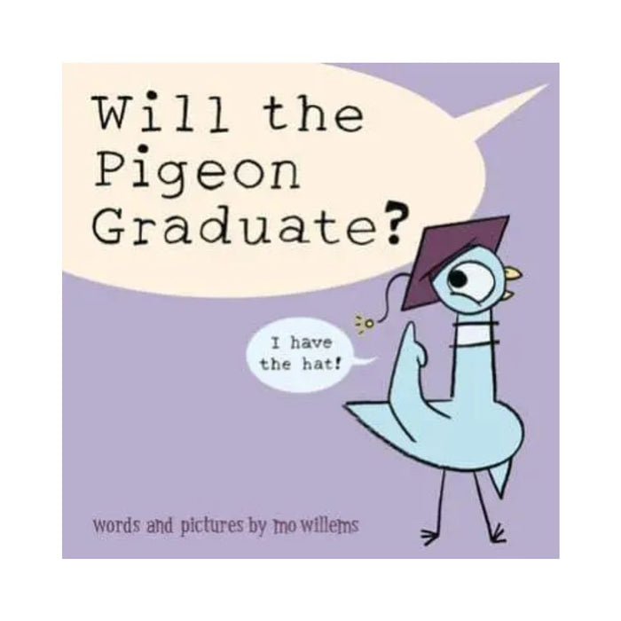 Will the Pigeon Graduate?