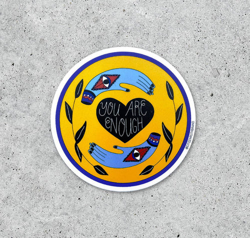 You Are Enough Sticker